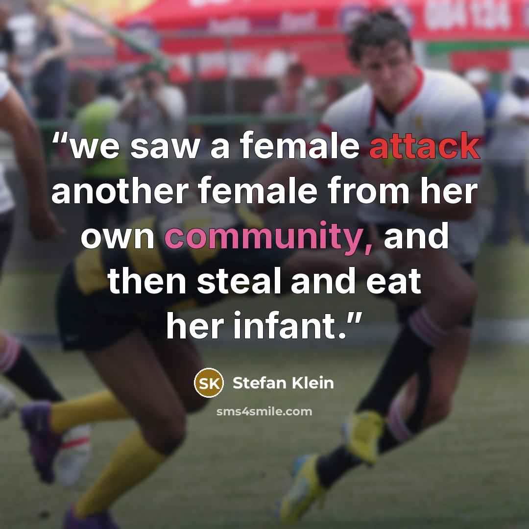 “we saw a female attack another female from her own community, and then steal and eat her infant.” quote by Stefan Klein