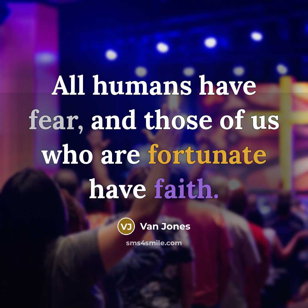“All humans have fear, and those of us who are…” quote by Van Jones