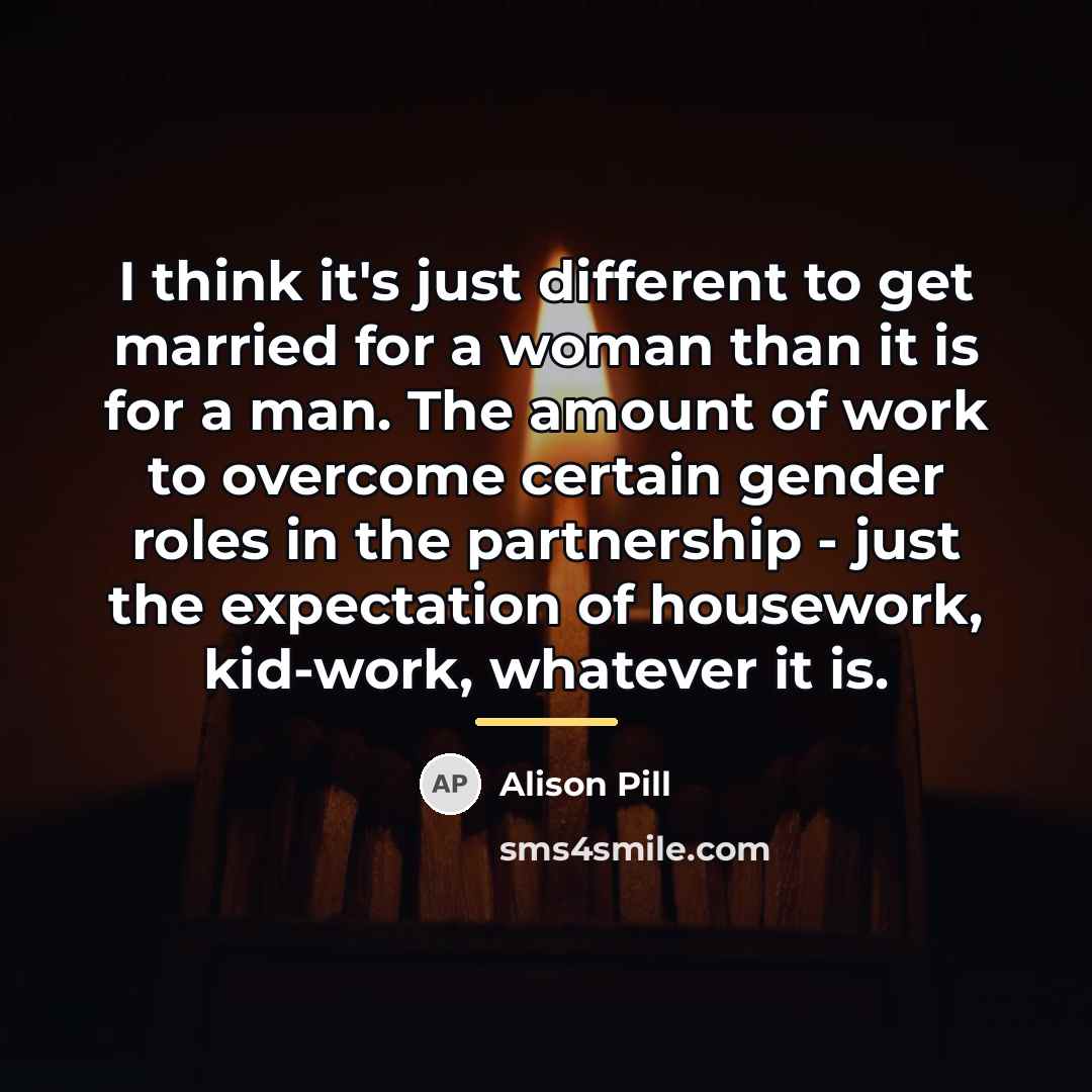 “I think it's just different to get married for a…” quote by Alison Pill