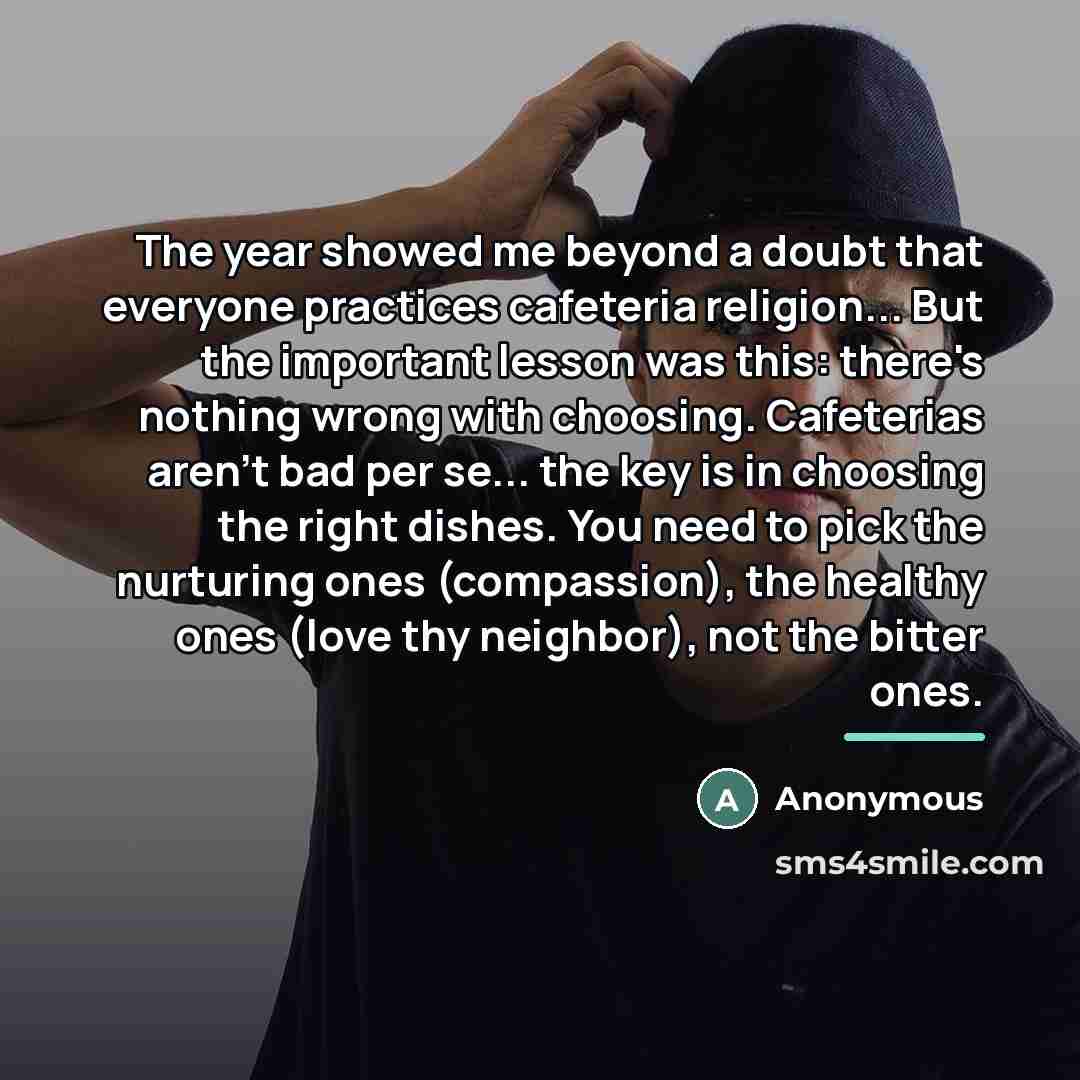 “The year showed me beyond a doubt that everyone practices…” quote by Anonymous