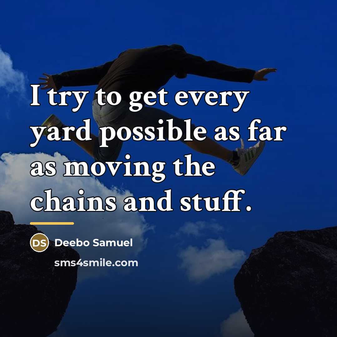 “I try to get every yard possible as far as…” quote by Deebo Samuel