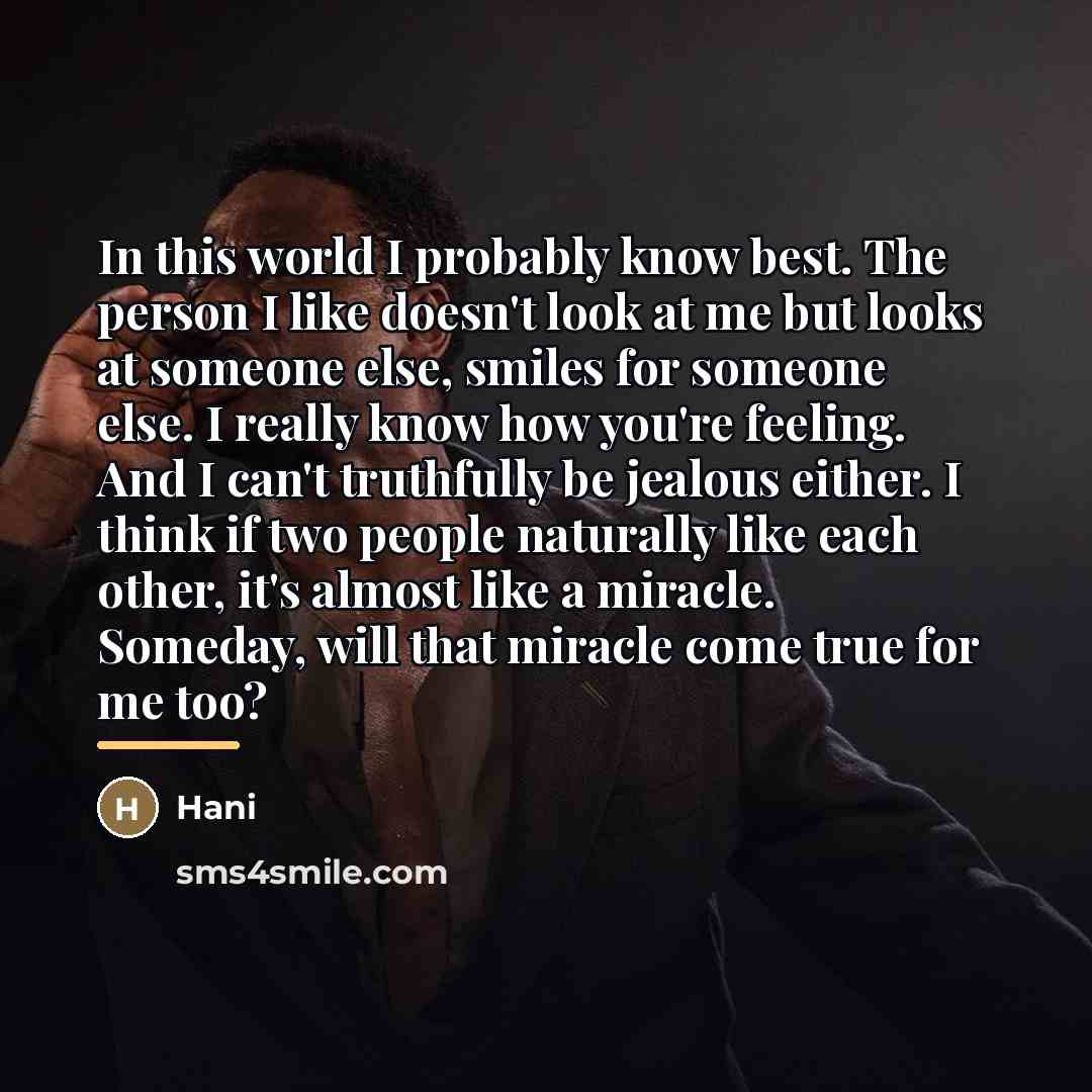 “In this world I probably know best. The person I…” quote by Hani