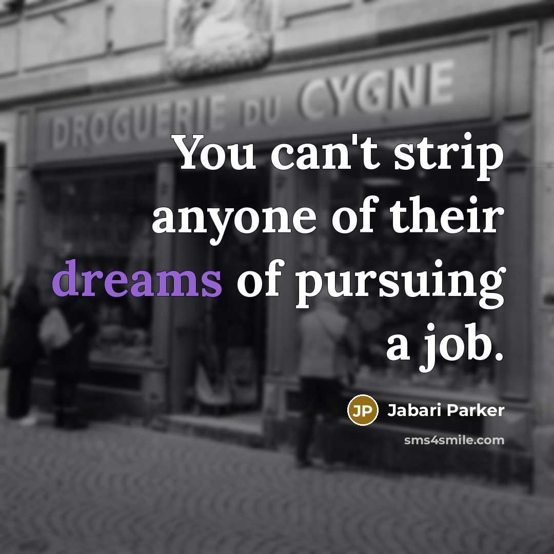 “You can't strip anyone of their dreams of pursuing a…” quote by Jabari Parker