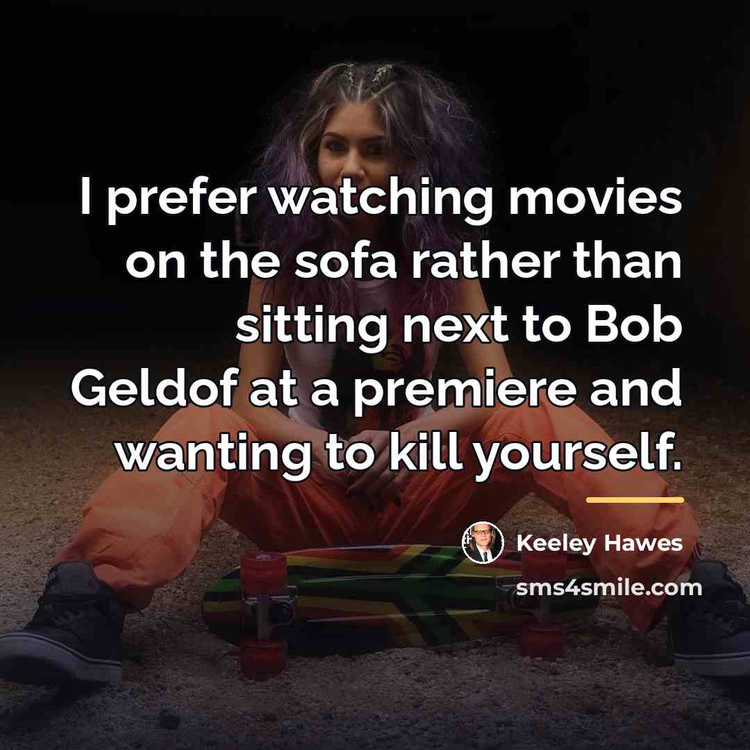 “I prefer watching movies on the sofa rather than sitting…” quote by Keeley Hawes