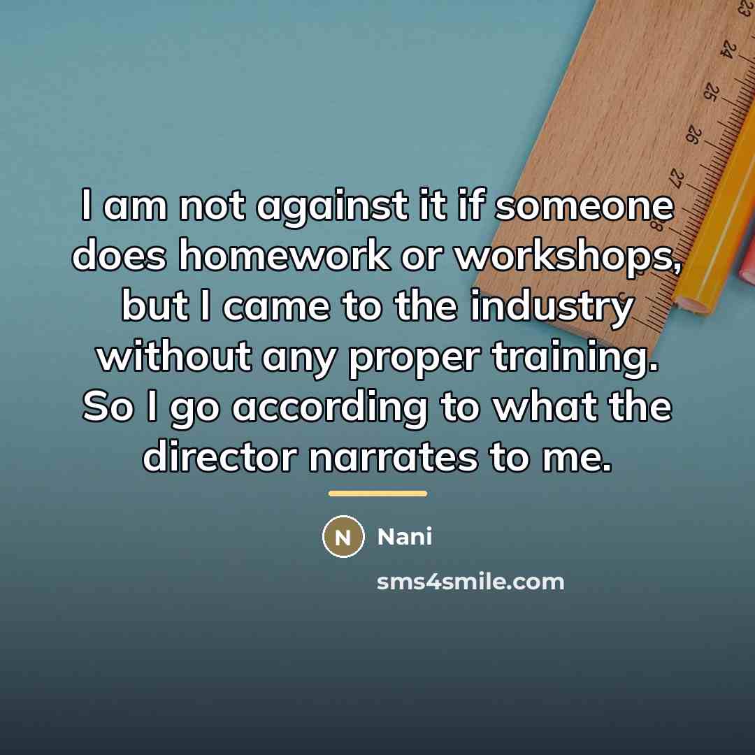 “I am not against it if someone does homework or…” quote by Nani