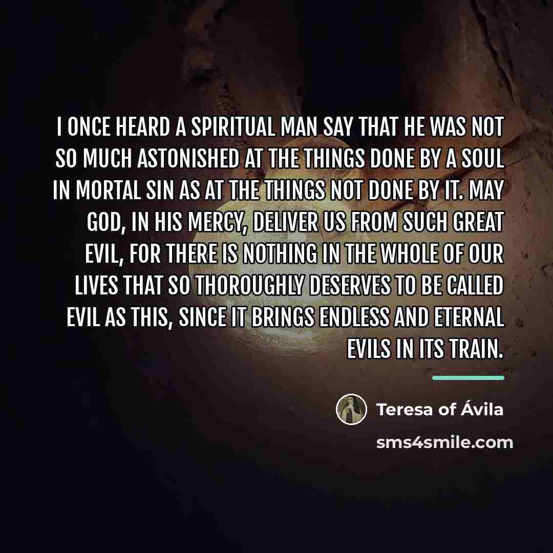 “I once heard a spiritual man say that he was…” quote by Teresa of Avila
