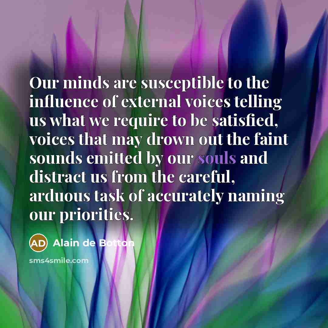 “Our minds are susceptible to the influence of external voices…” quote by Alain de Botton