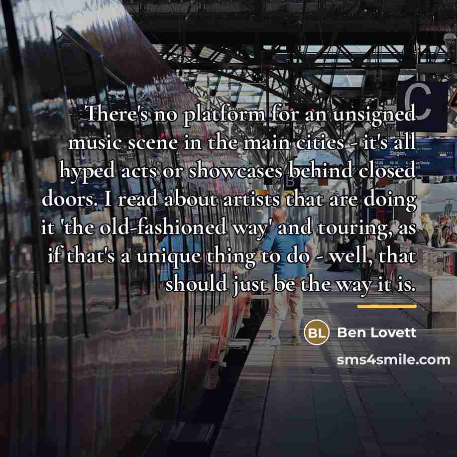 “There's no platform for an unsigned music scene in the…” quote by Ben Lovett