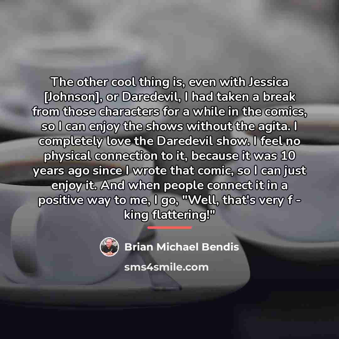 “The other cool thing is, even with Jessica [Johnson], or…” quote by Brian Michael Bendis