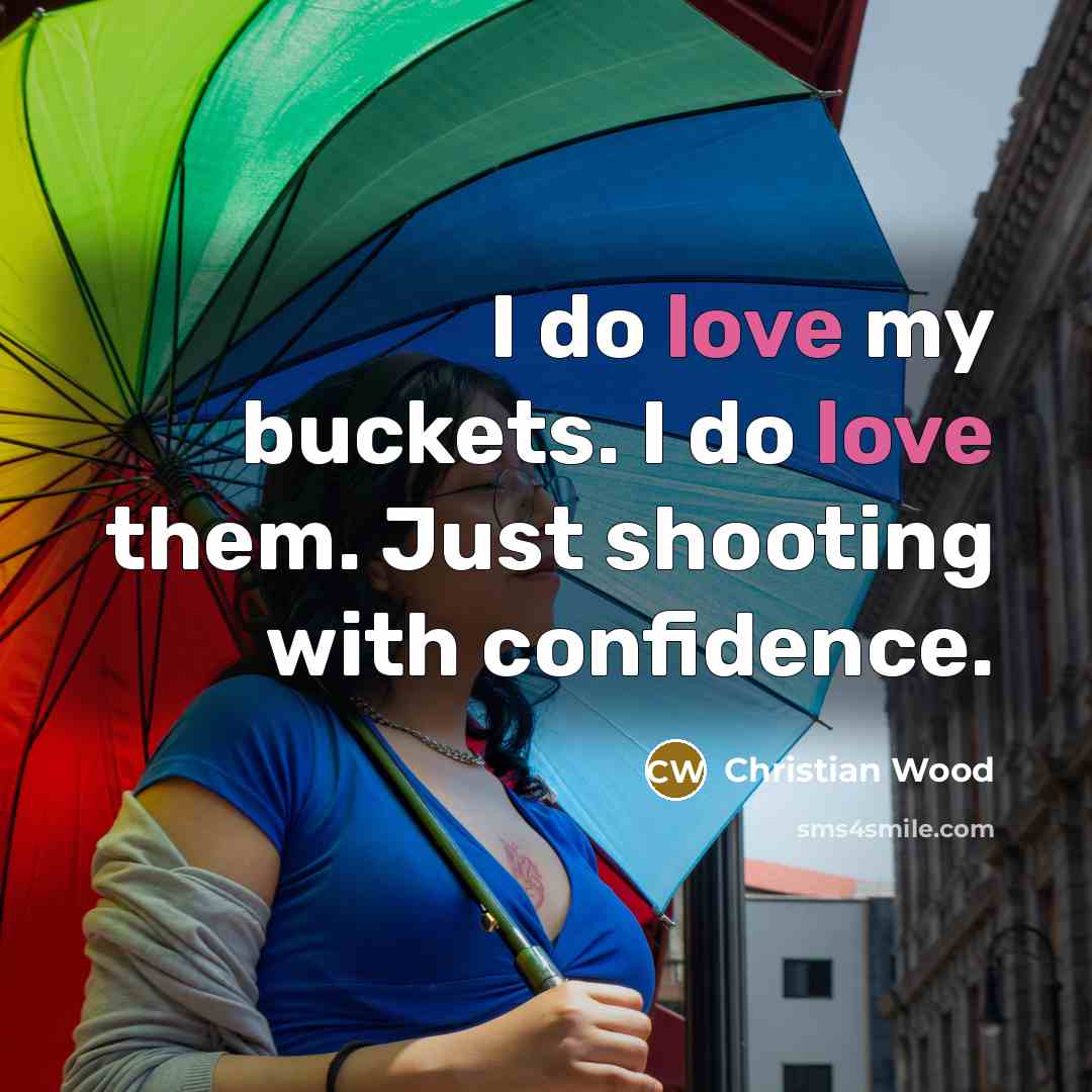 “I do love my buckets. I do love them. Just shooting with confidence.” quote by Christian Wood