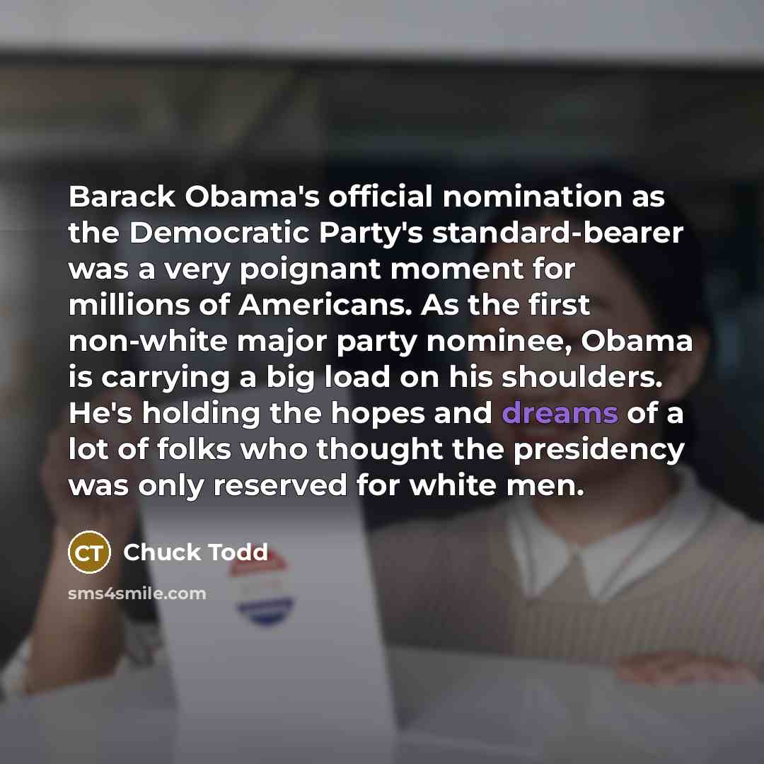 “Barack Obama's official nomination as the Democratic Party's standard-bearer was…” quote by Chuck Todd