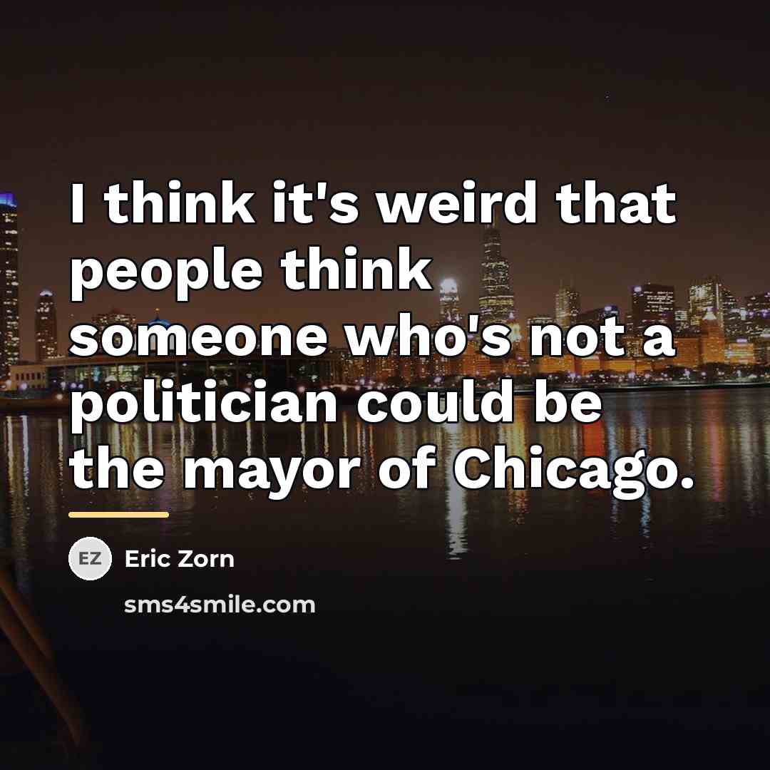 “I think it's weird that people think someone who's not…” quote by Eric Zorn