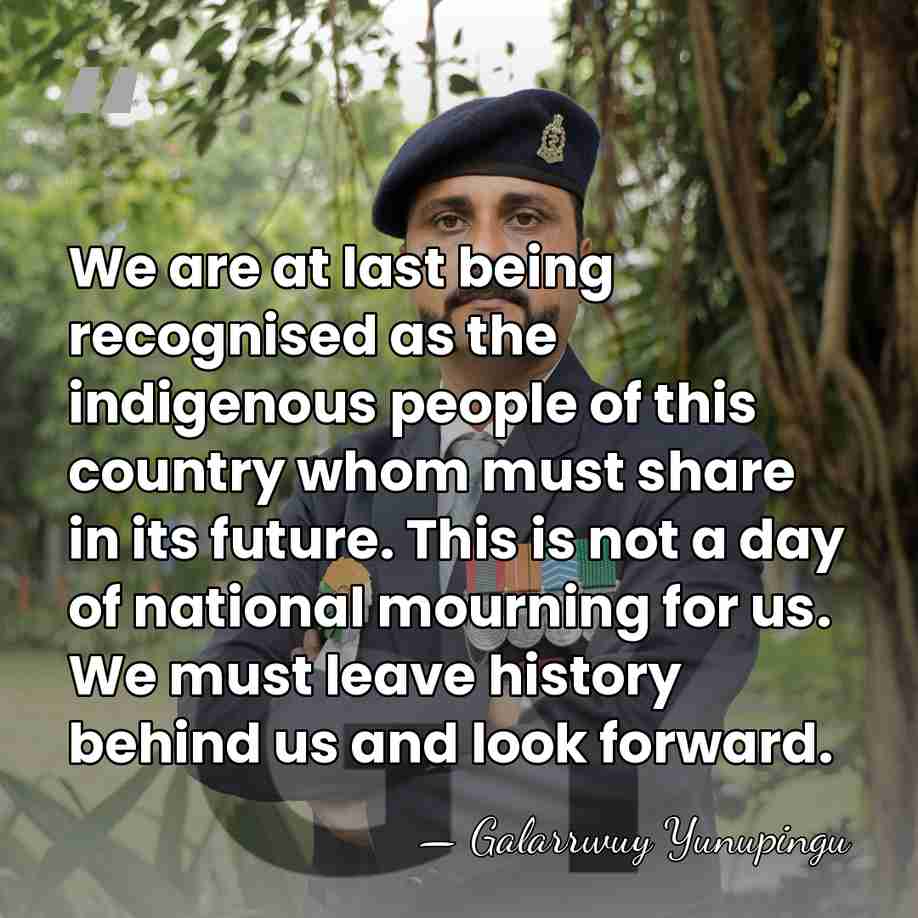 We are at last being recognised as the indigenous people of this&hellip; - Galarrwuy Yunupingu