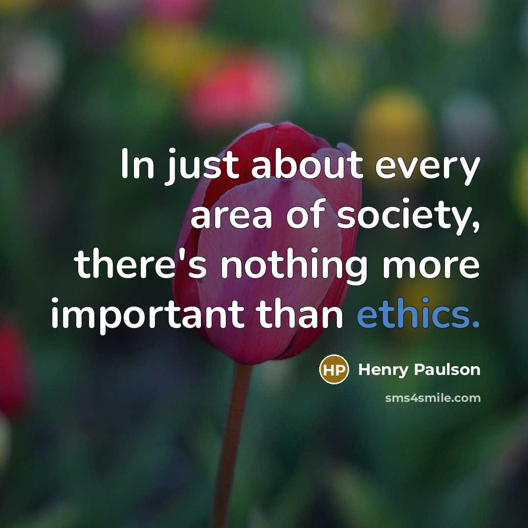 “In just about every area of society, there's nothing more…” quote by Henry Paulson