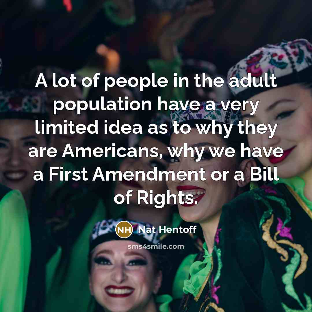 “A lot of people in the adult population have a…” quote by Nat Hentoff