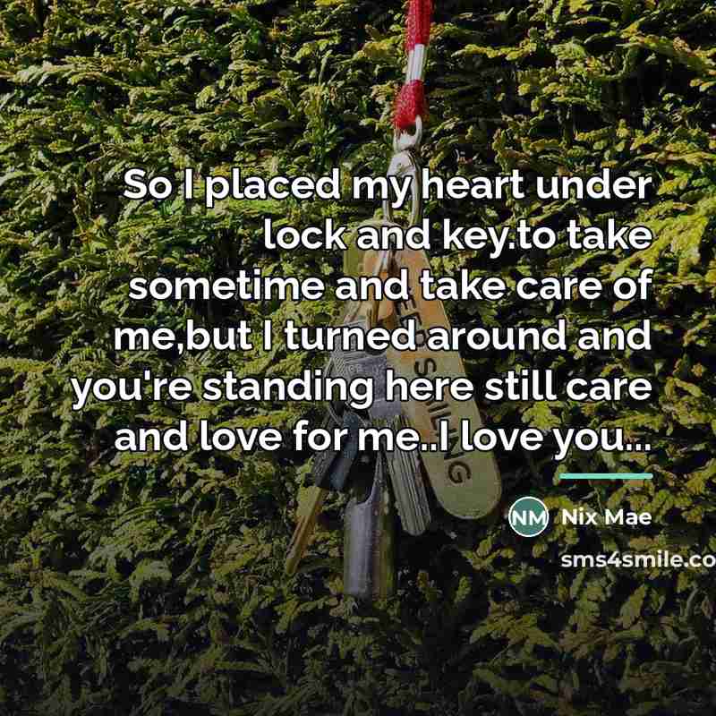“So I placed my heart under lock and key.to take…” quote by Nix Mae