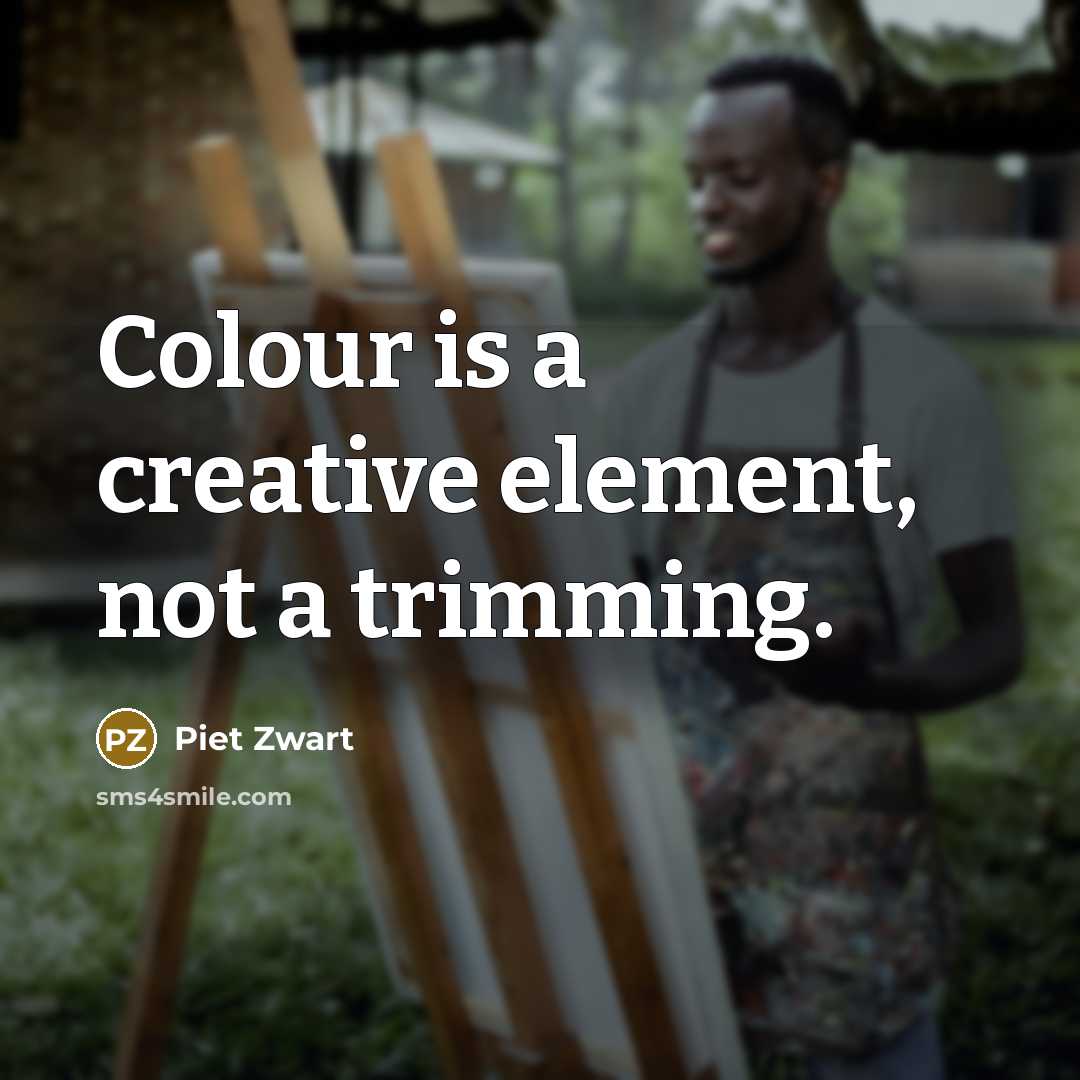 “Colour is a creative element, not a trimming.…” quote by Piet Zwart