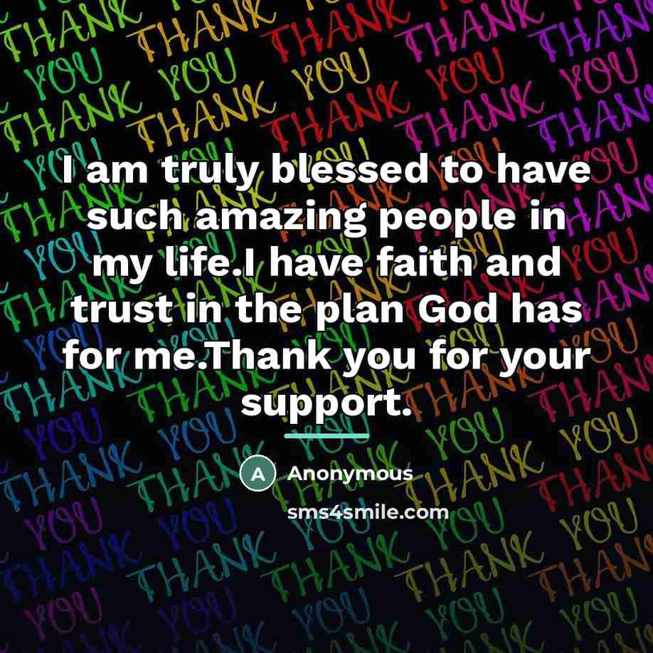 “I am truly blessed to have such amazing people in…” quote by Anonymous