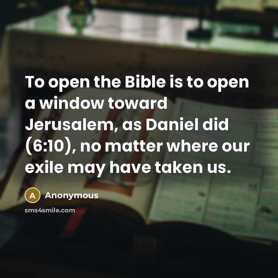 “To open the Bible is to open a window toward…” quote by Anonymous
