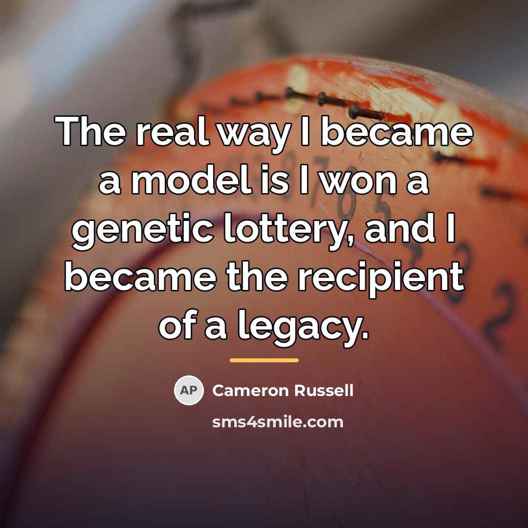 “The real way I became a model is I won…” quote by Cameron Russell