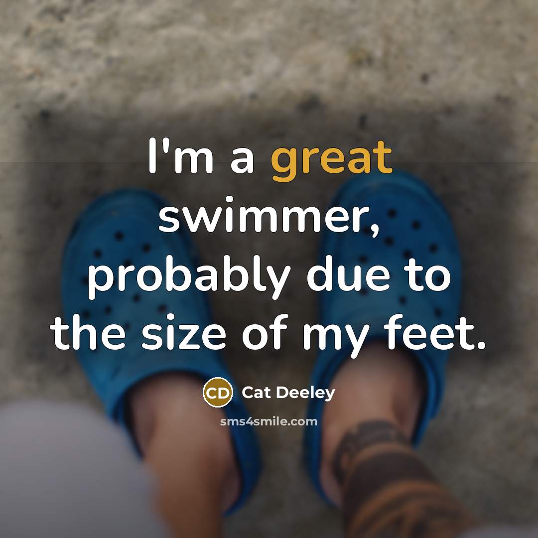 “I'm a great swimmer, probably due to the size of…” quote by Cat Deeley