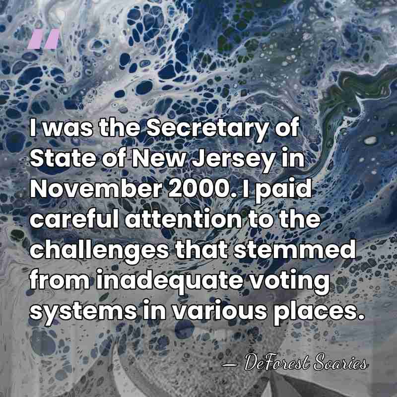 I was the Secretary of State of New Jersey in November 2000.&hellip; - DeForest Soaries