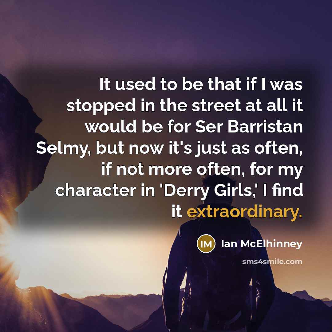 “It used to be that if I was stopped in…” quote by Ian McElhinney