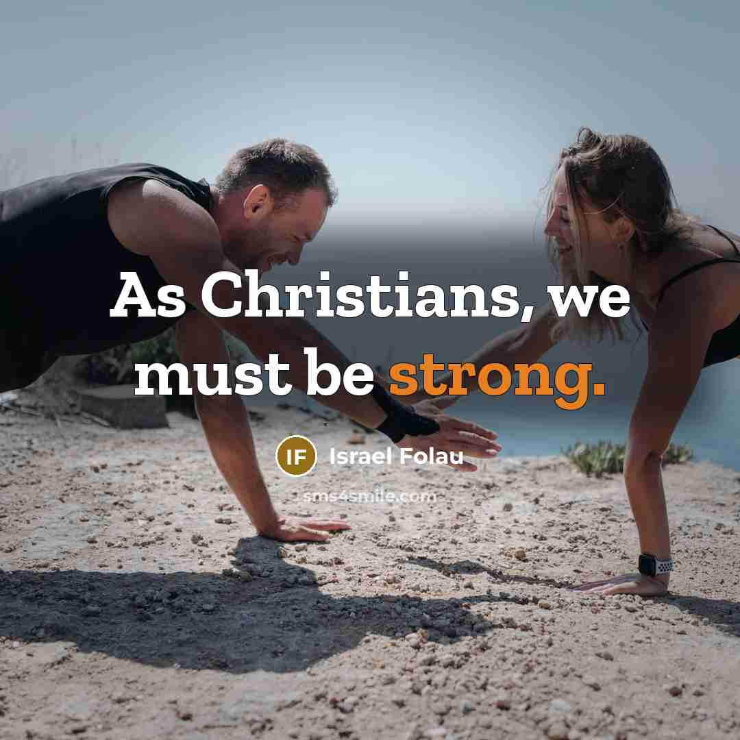 “As Christians, we must be strong.…” quote by Israel Folau