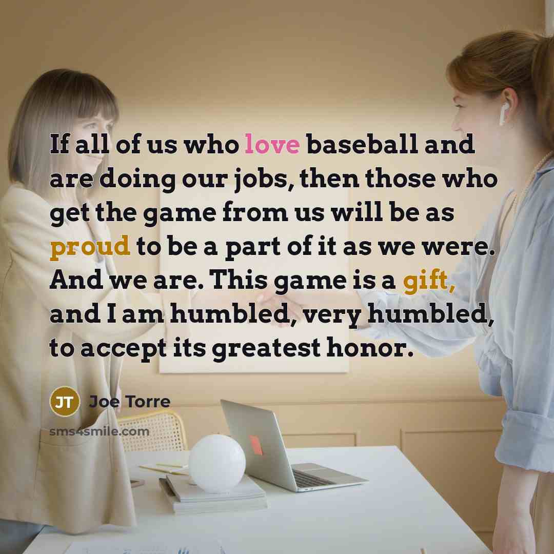 “If all of us who love baseball and are doing…” quote by Joe Torre
