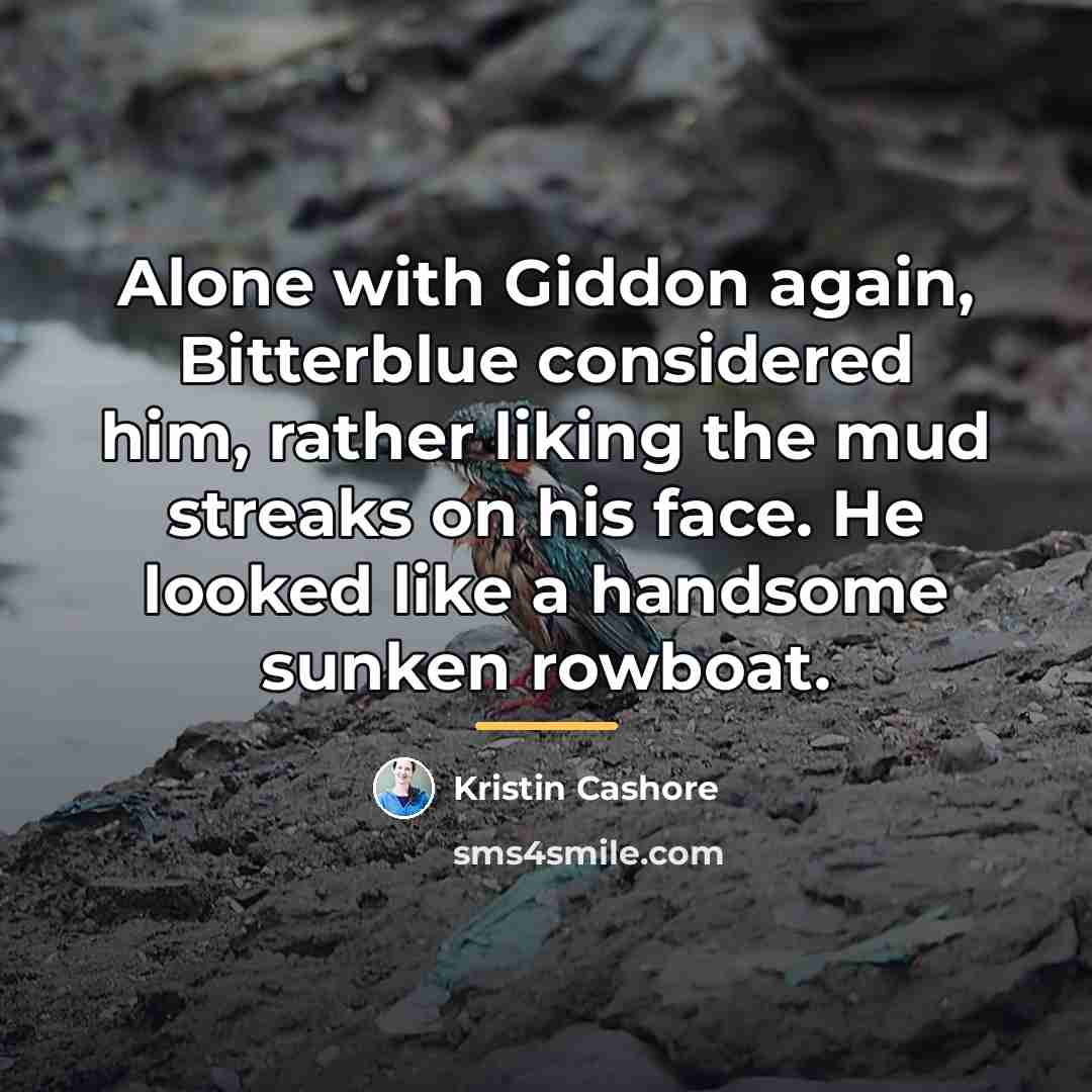 “Alone with Giddon again, Bitterblue considered him, rather liking the…” quote by Kristin Cashore
