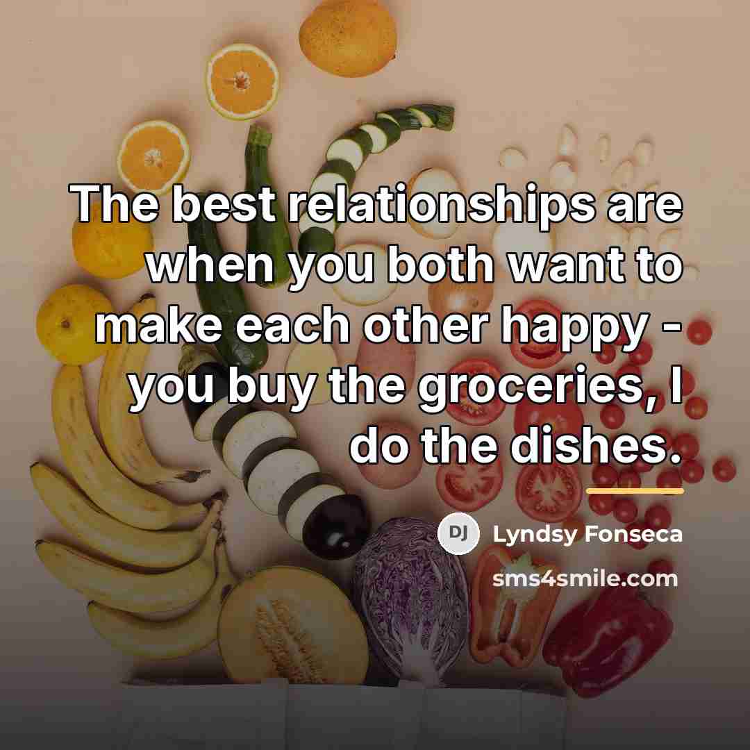 “The best relationships are when you both want to make…” quote by Lyndsy Fonseca