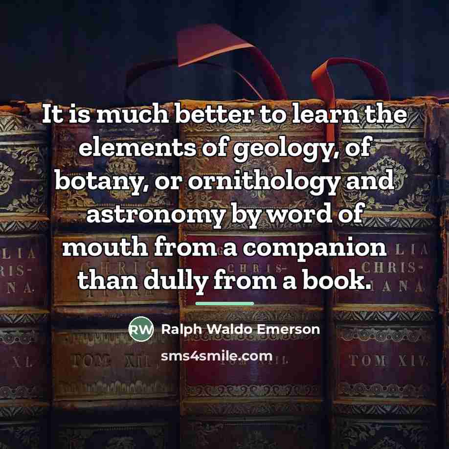 “It is much better to learn the elements of geology,…” quote by Ralph Waldo Emerson
