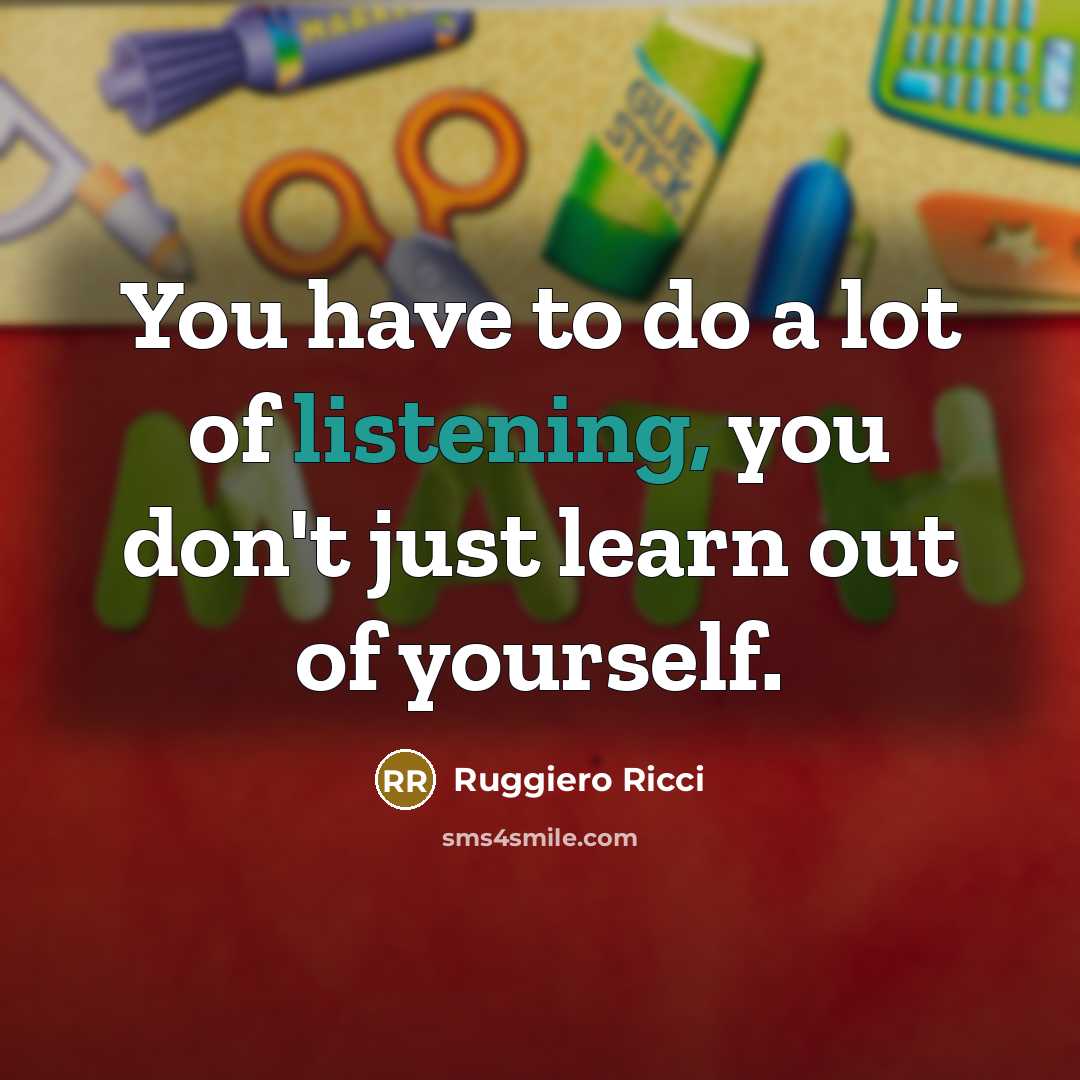“You have to do a lot of listening, you don't…” quote by Ruggiero Ricci