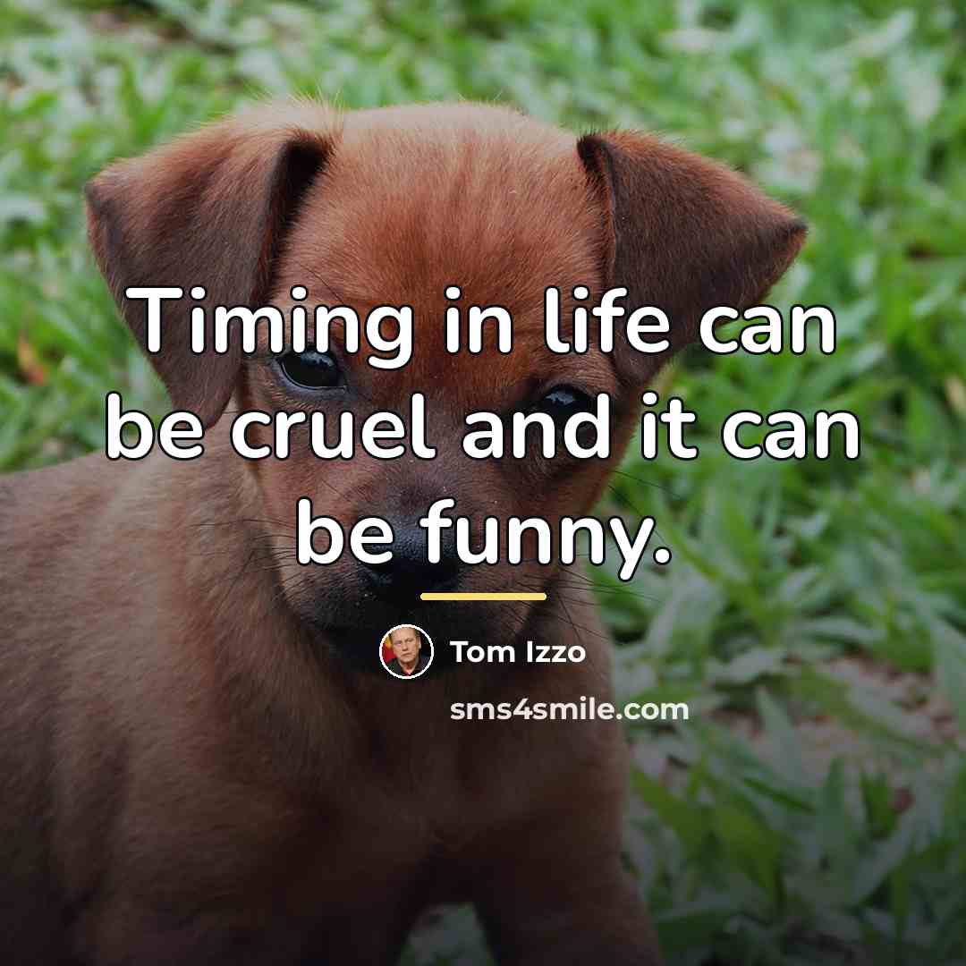 “Timing in life can be cruel and it can be…” quote by Tom Izzo