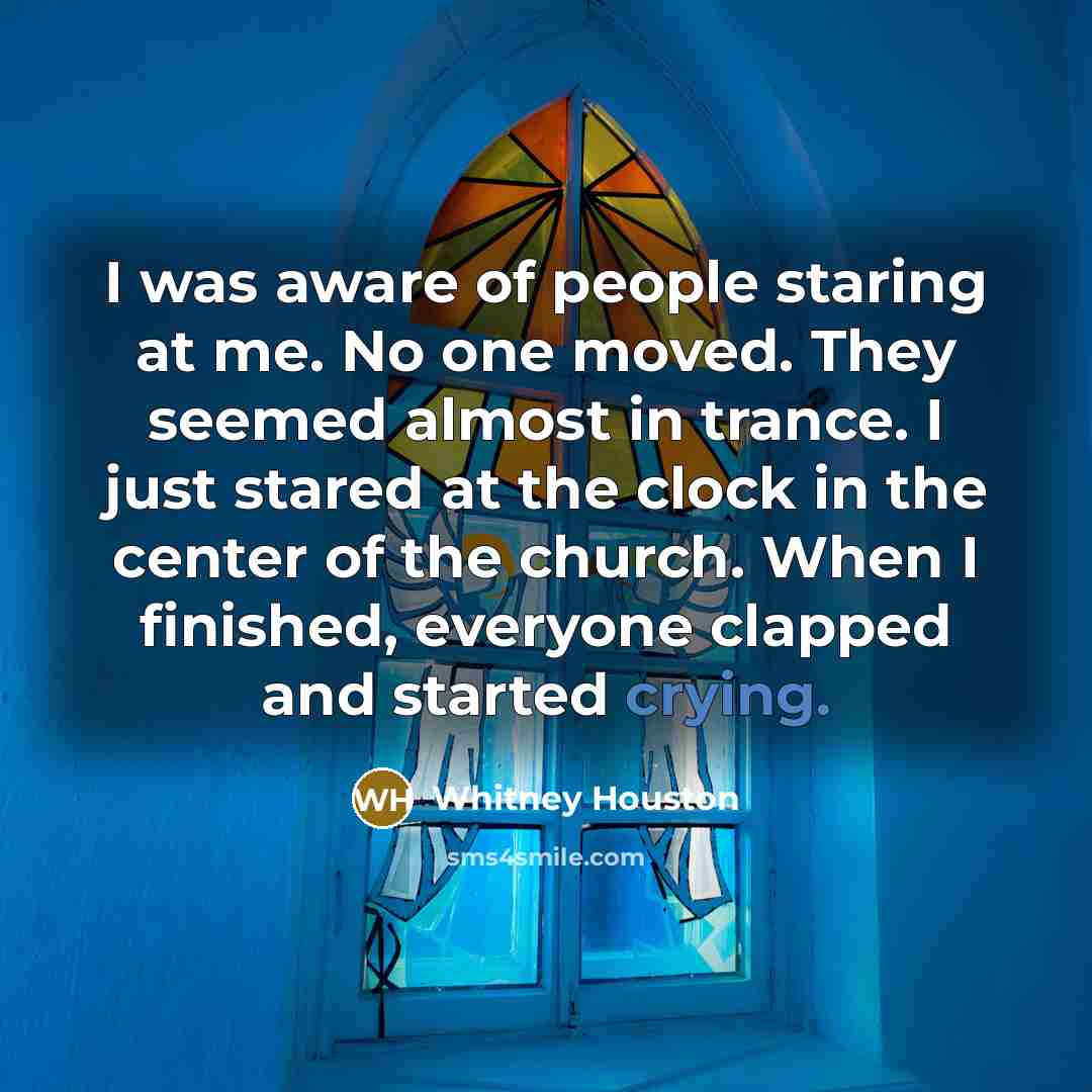 “I was aware of people staring at me. No one…” quote by Whitney Houston