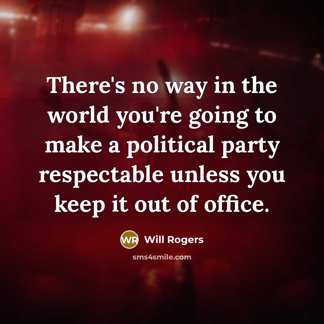 “There's no way in the world you're going to make…” quote by Will Rogers