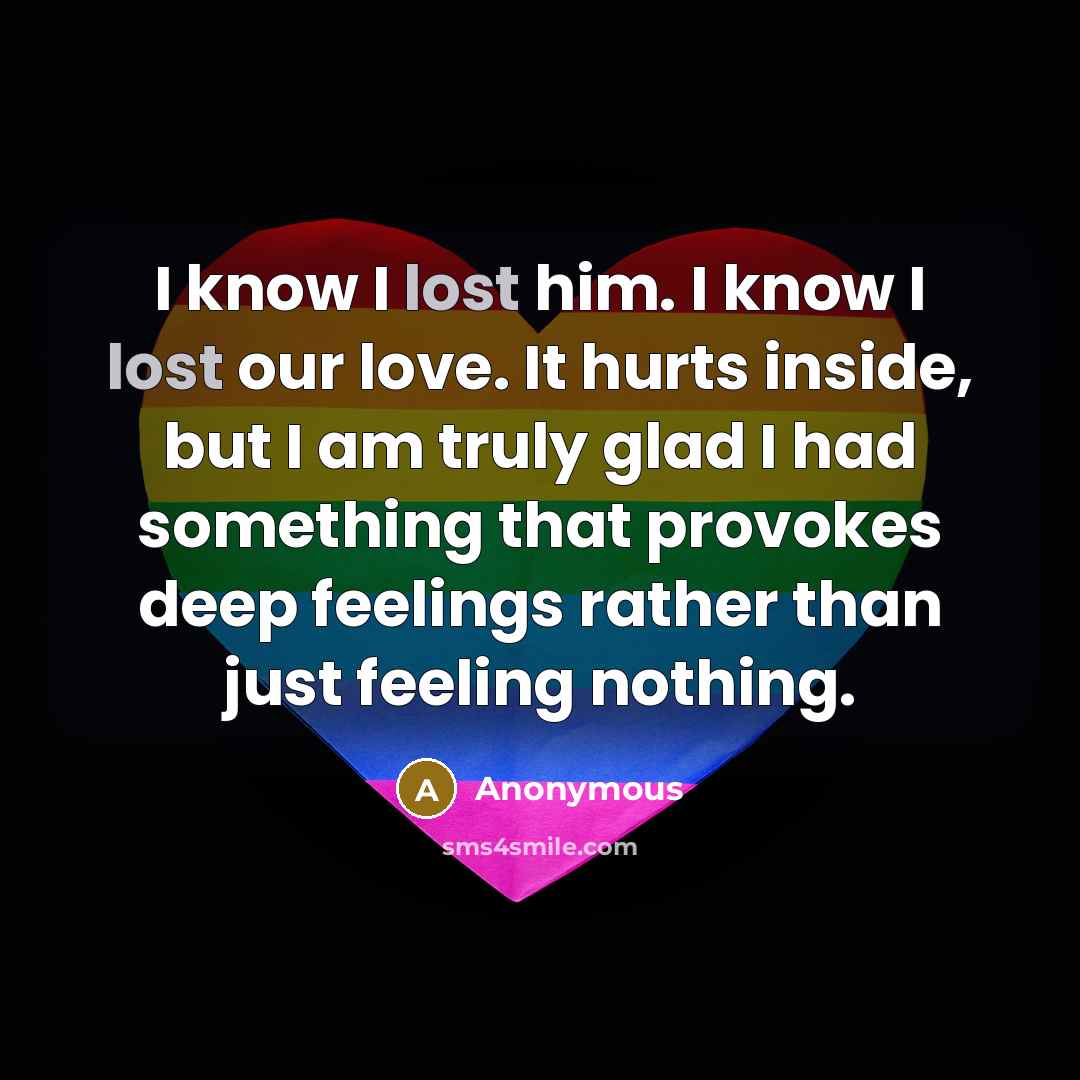 “I know I lost him. I know I lost our…” quote by Anonymous