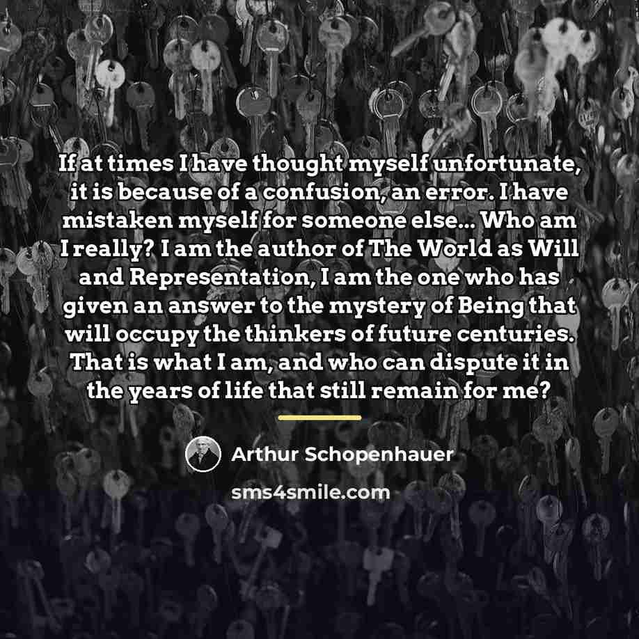 “If at times I have thought myself unfortunate, it is…” quote by Arthur Schopenhauer