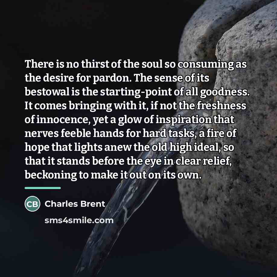 “There is no thirst of the soul so consuming as…” quote by Charles Brent