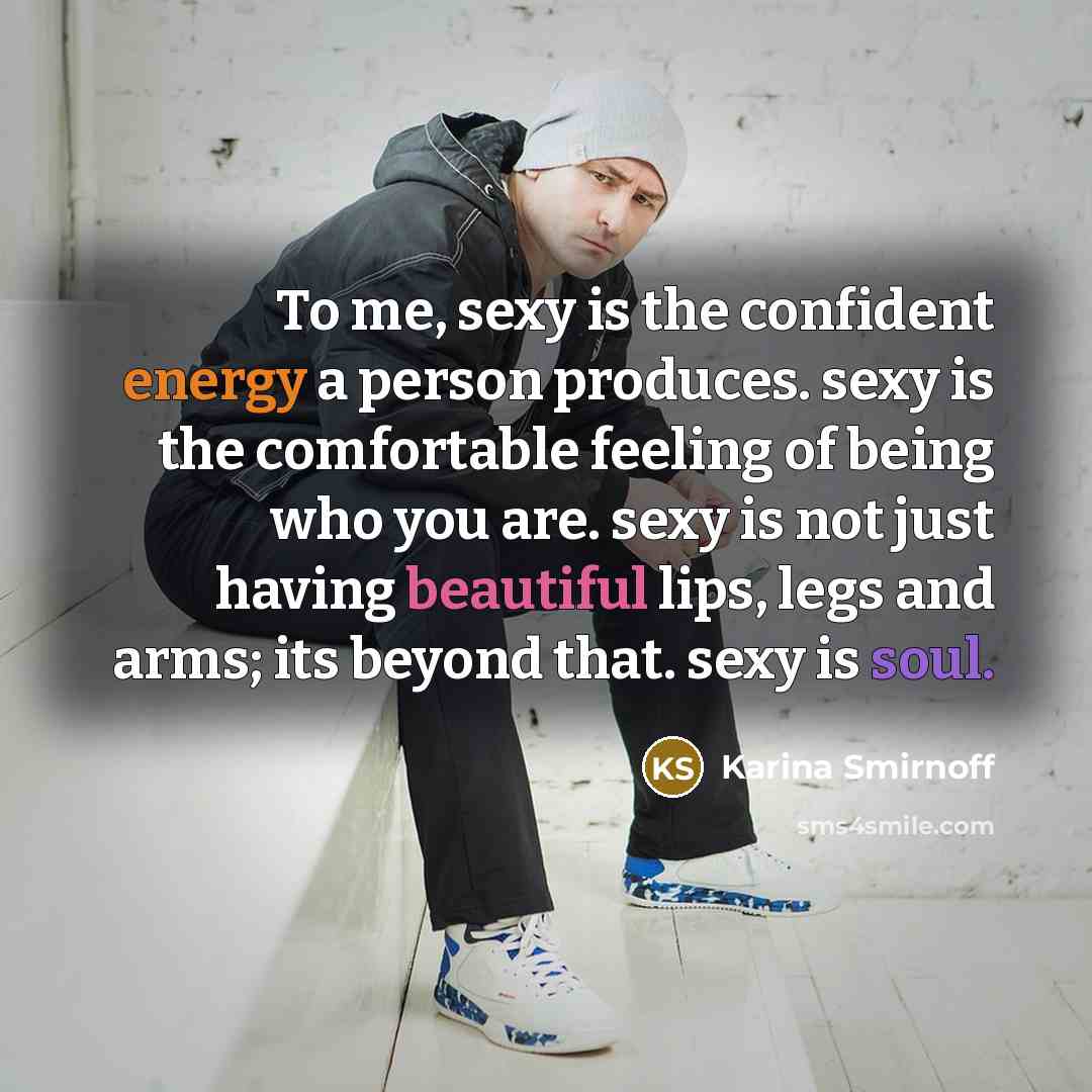 “To me, sexy is the confident energy a person produces.…” quote by Karina Smirnoff
