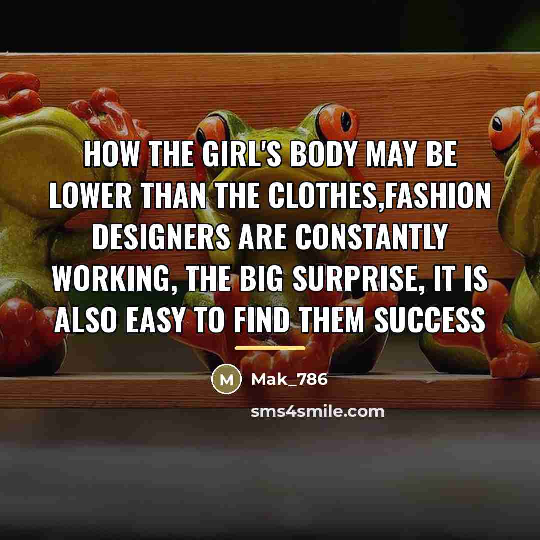 “How the girl's body may be lower than the clothes,Fashion…” quote by Mak_786