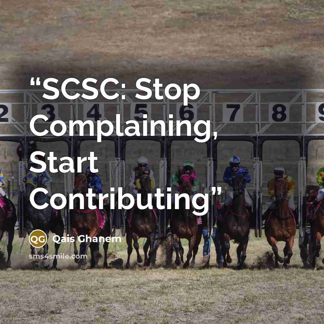 “SCSC: Stop Complaining, Start Contributing” quote by Qais Ghanem