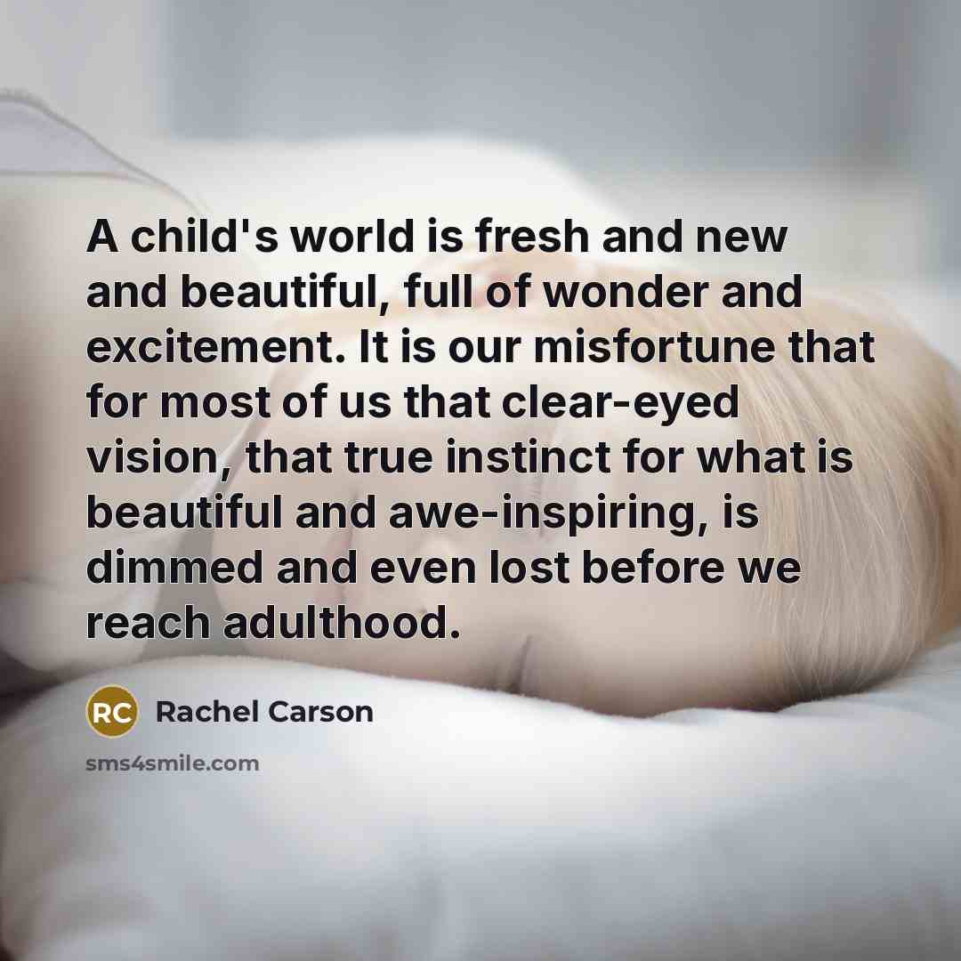 “A child's world is fresh and new and beautiful, full…” quote by Rachel Carson