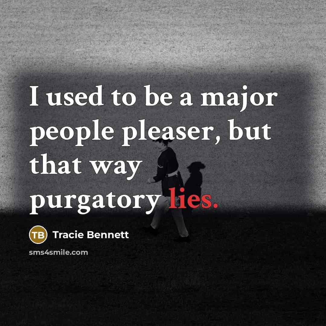 “I used to be a major people pleaser, but that…” quote by Tracie Bennett