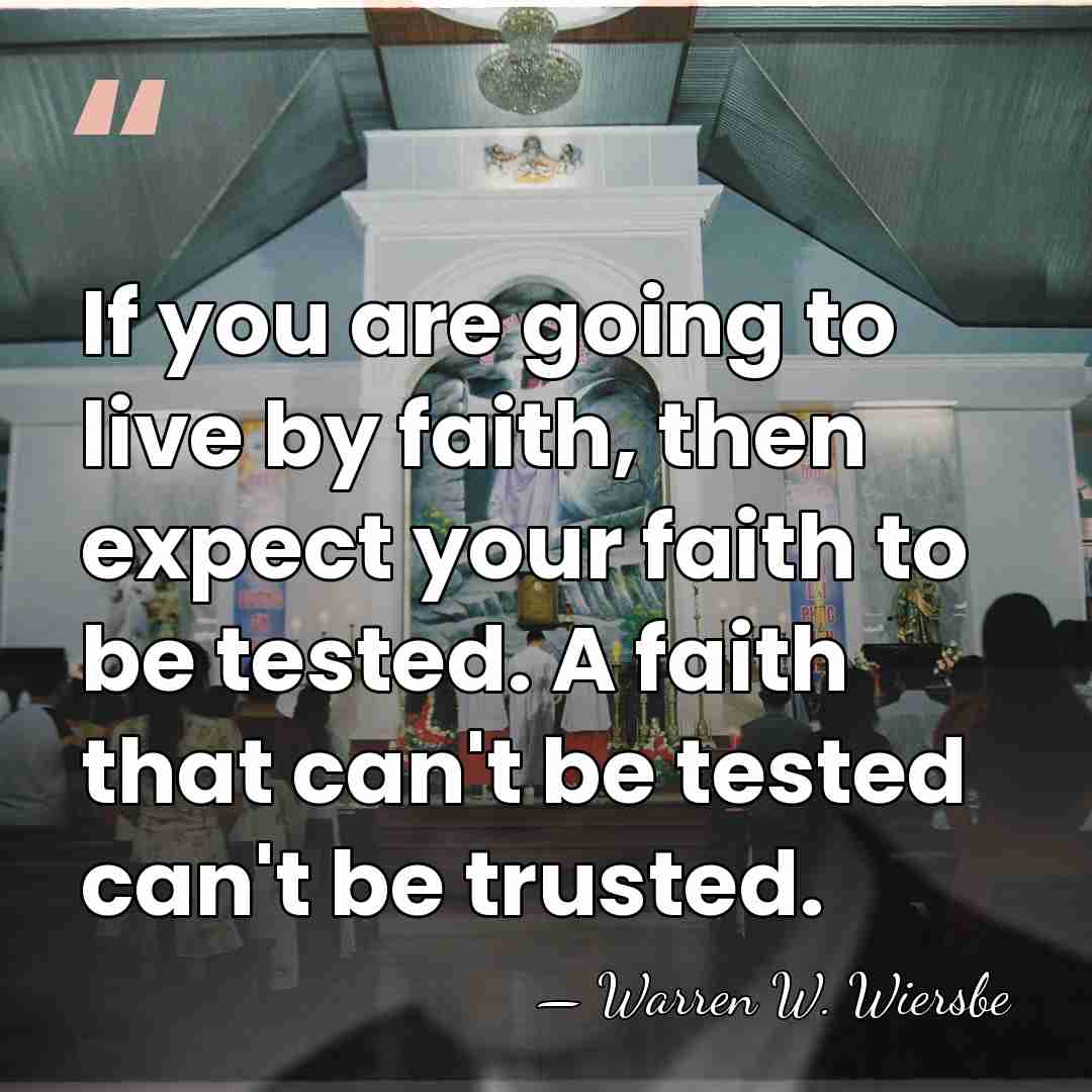 If you are going to live by faith, then expect your faith&hellip; - Warren W. Wiersbe