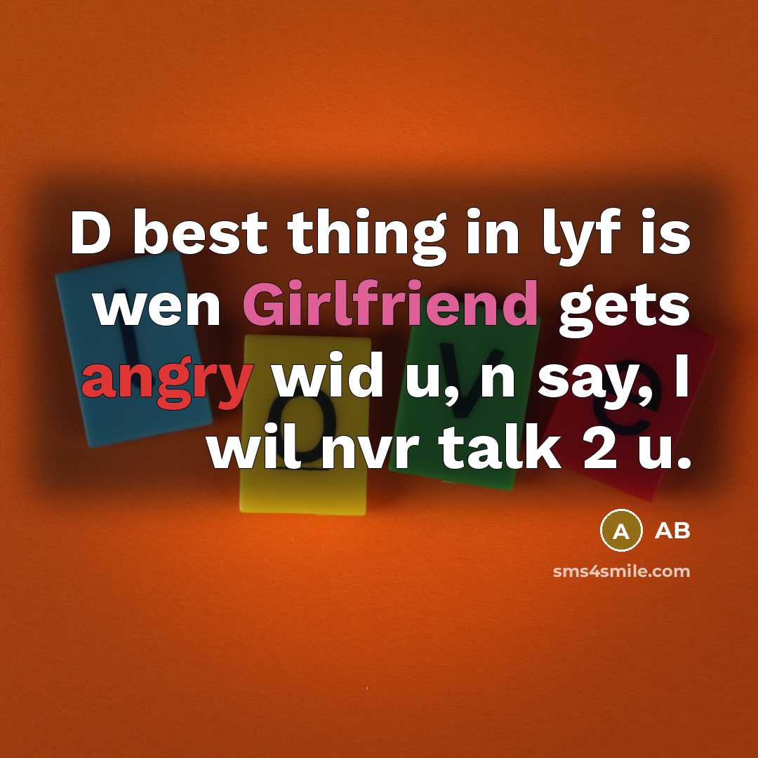 “D best thing in lyf is wen Girlfriend gets angry wid u, n say, I wil nvr talk 2 u.” quote by AB