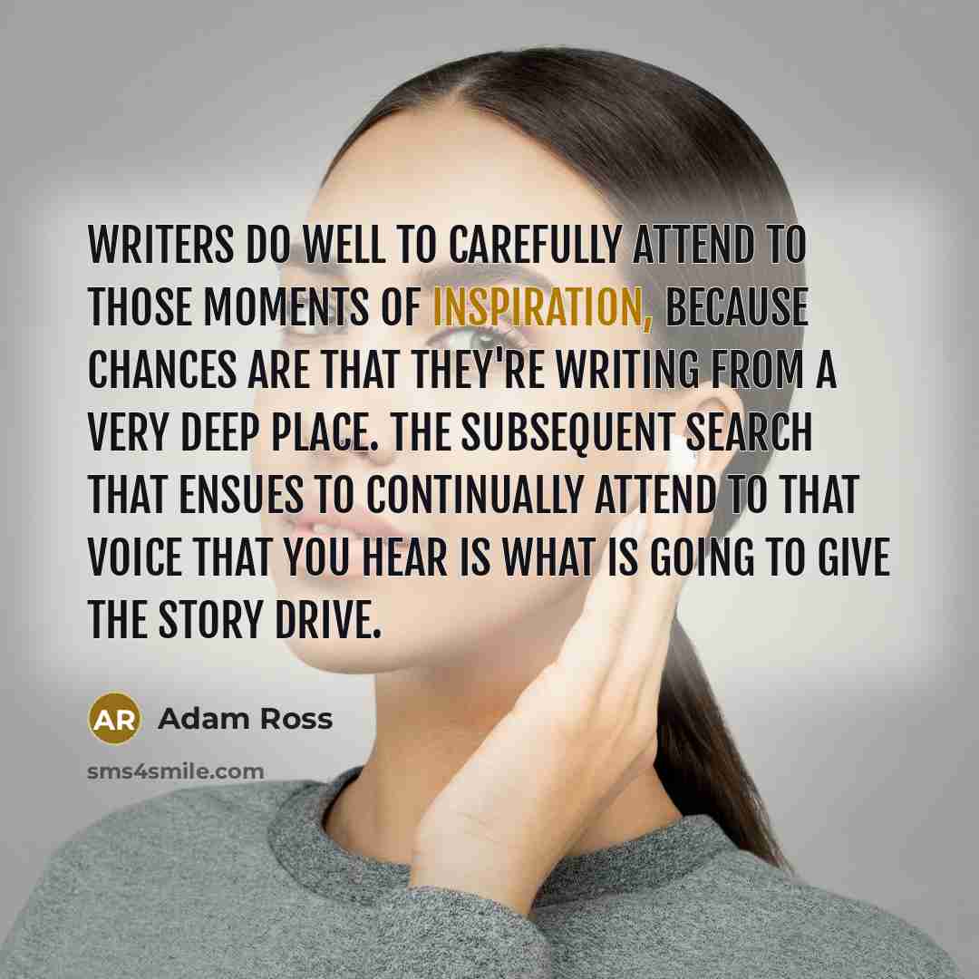 “Writers do well to carefully attend to those moments of…” quote by Adam Ross