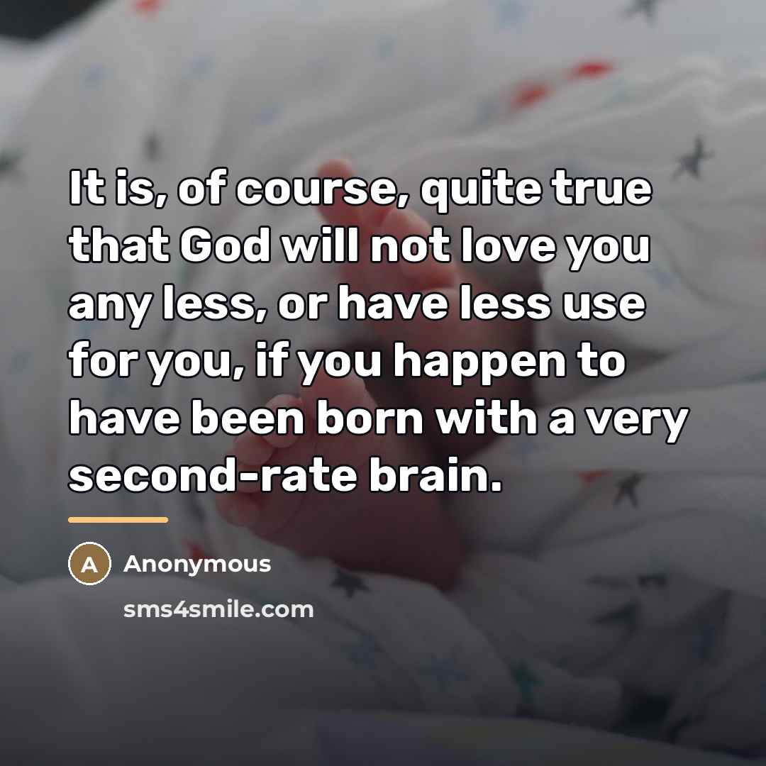 “It is, of course, quite true that God will not…” quote by Anonymous
