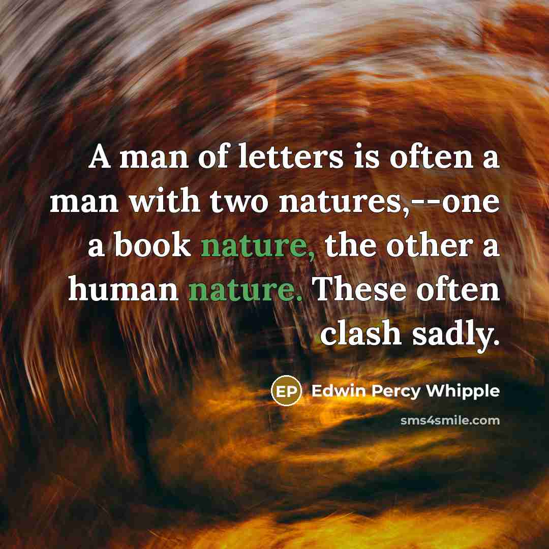 “A man of letters is often a man with two…” quote by Edwin Percy Whipple
