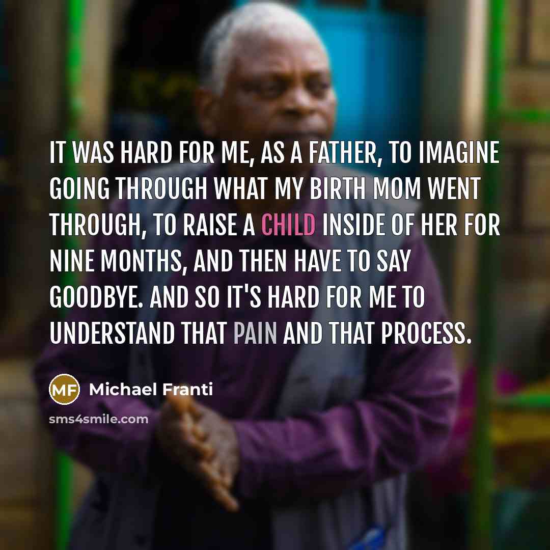 “It was hard for me, as a father, to imagine…” quote by Michael Franti